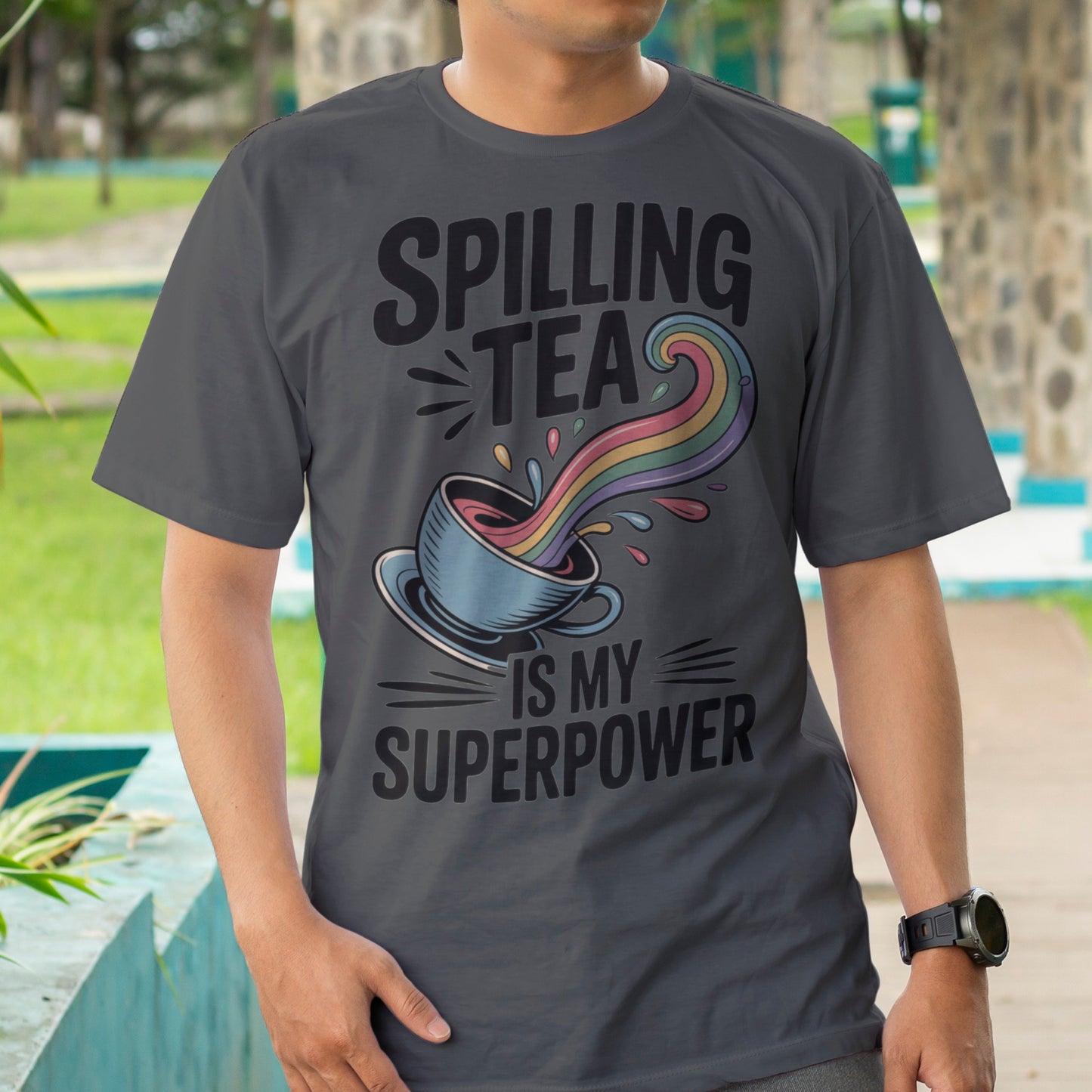 Spilling Tea Is My Superpower T-Shirt