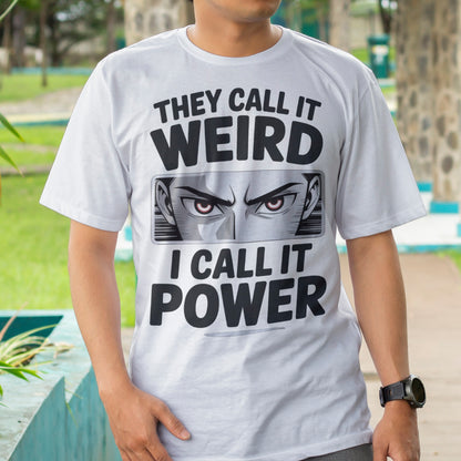 Anime They Call It Weird T-Shirt