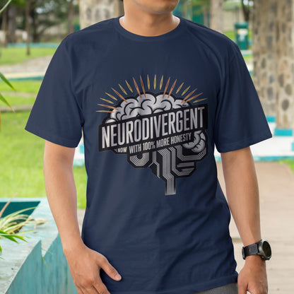 Neurodivergent, Now with 100% More Honesty T-Shirt