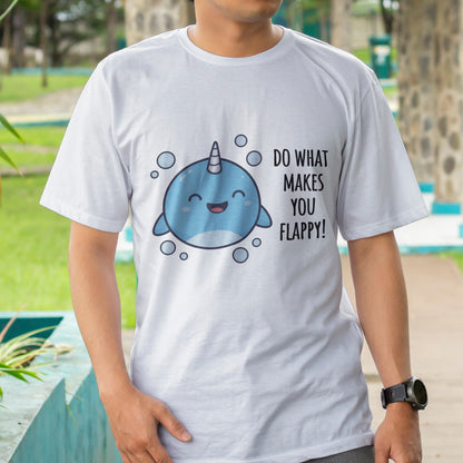 Do What Makes You Flappy T-Shirt