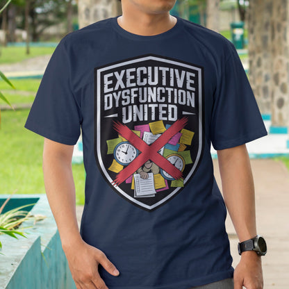 Executive Dysfunction United T-Shirt