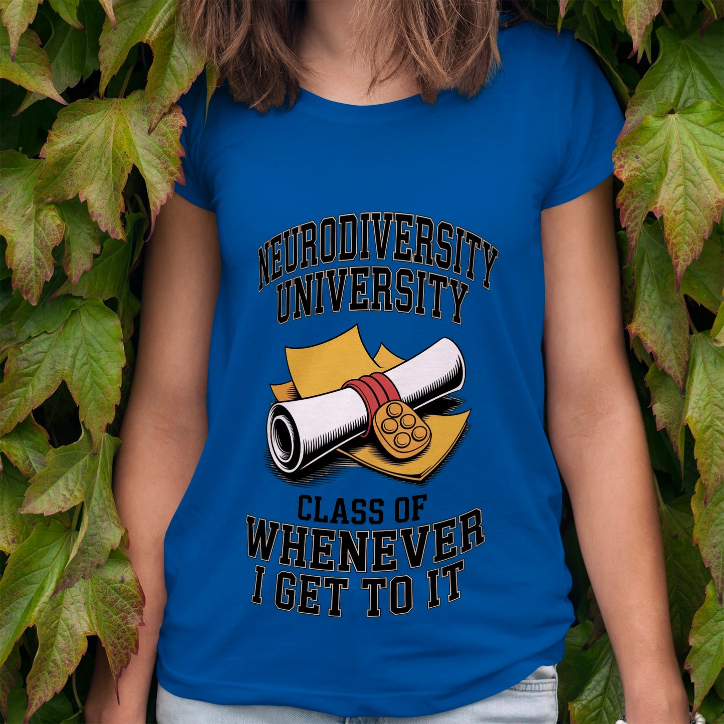 Neurodiversity University - Class of Whenever T-Shirt