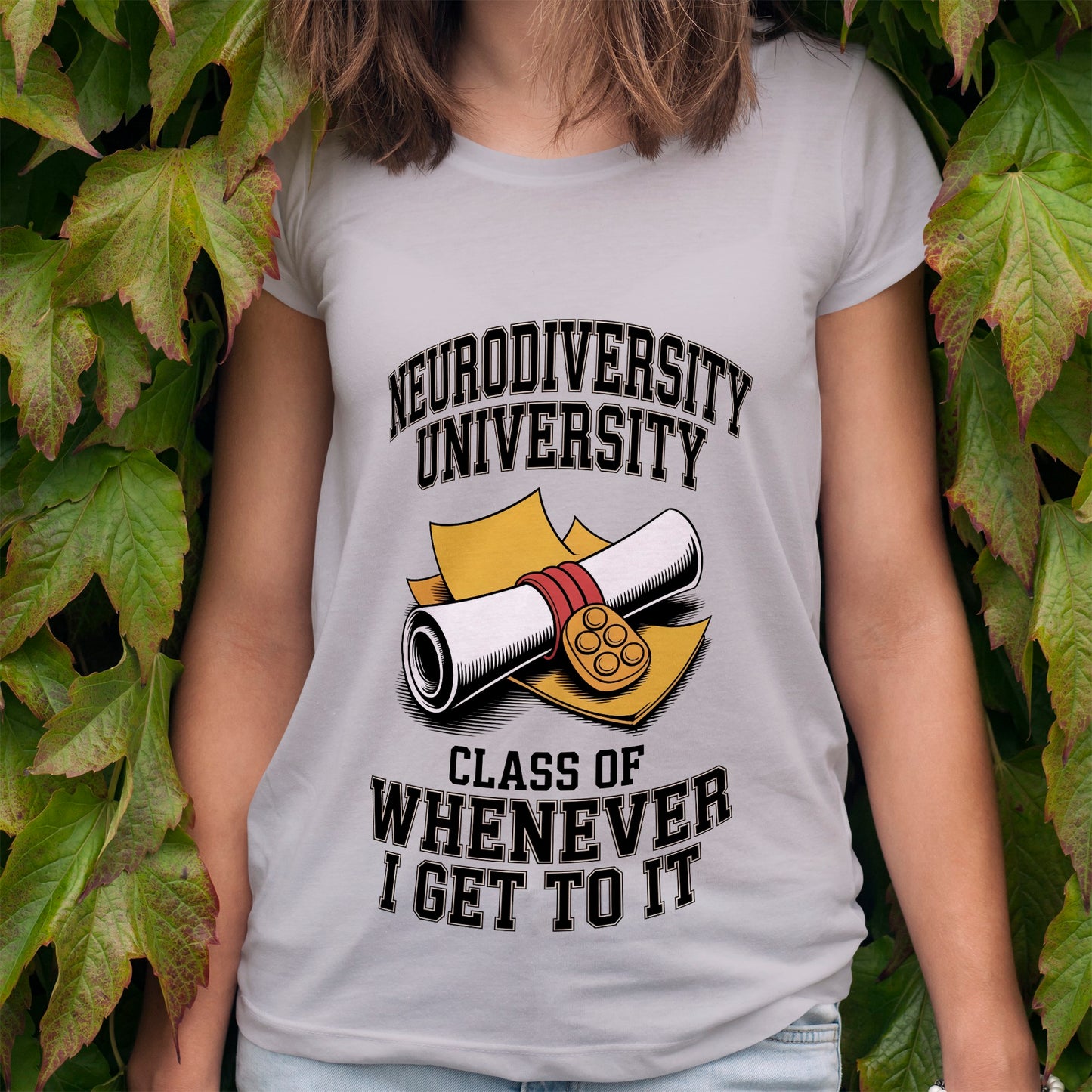 Neurodiversity University - Class of Whenever T-Shirt