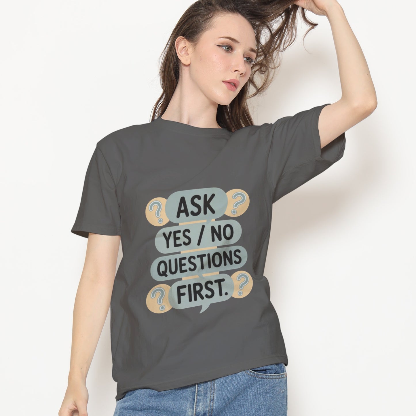 Ask Yes/No Questions First T-Shirt