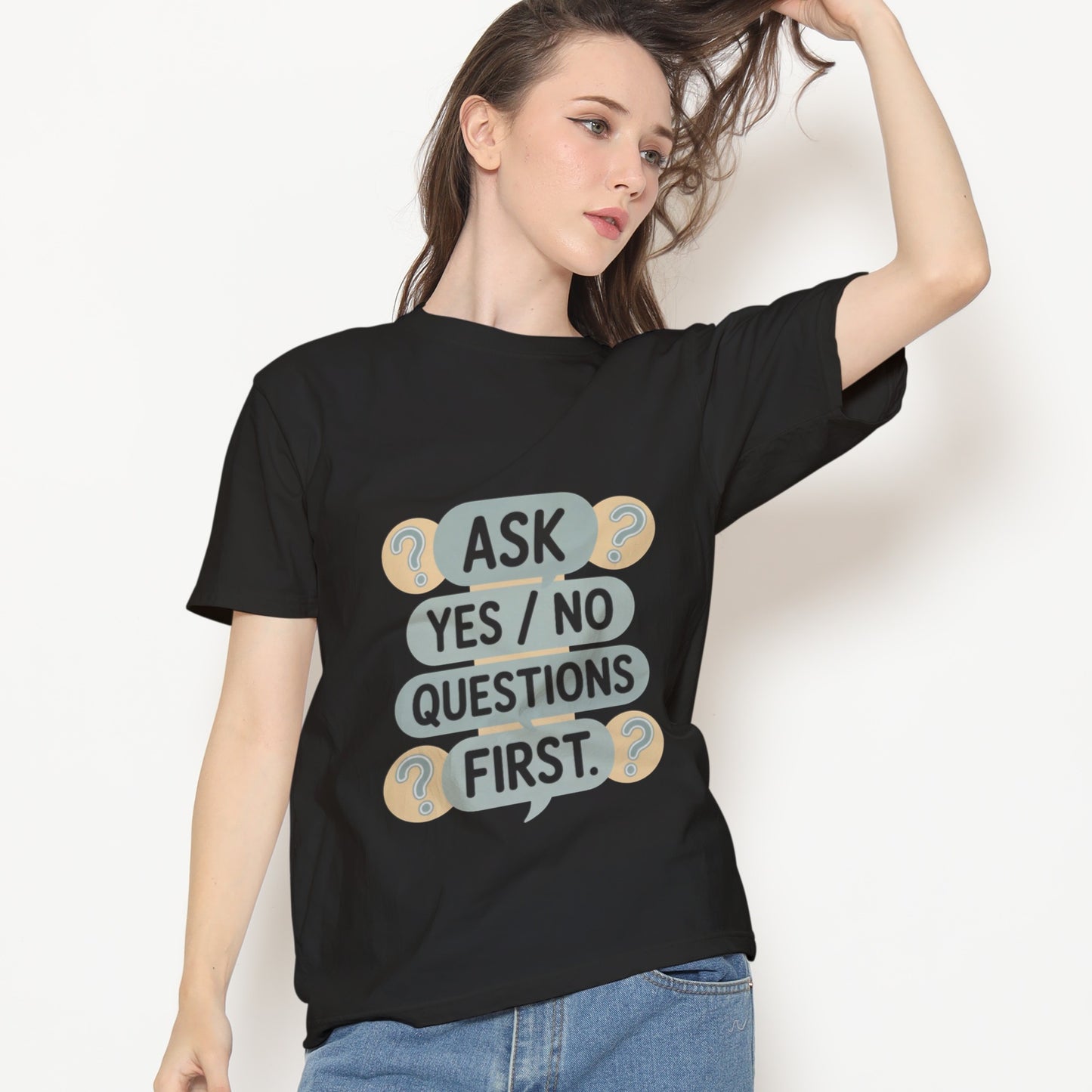 Ask Yes/No Questions First T-Shirt