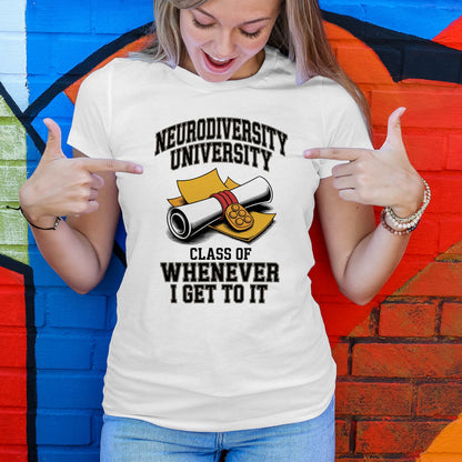 Neurodiversity University - Class of Whenever T-Shirt