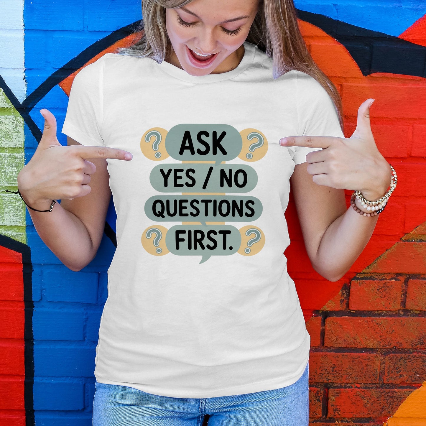 Ask Yes/No Questions First T-Shirt