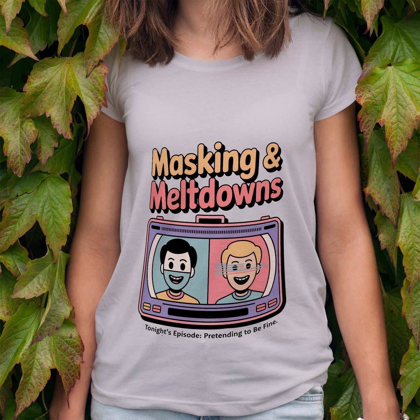 Masking & Meltdowns T-Shirt