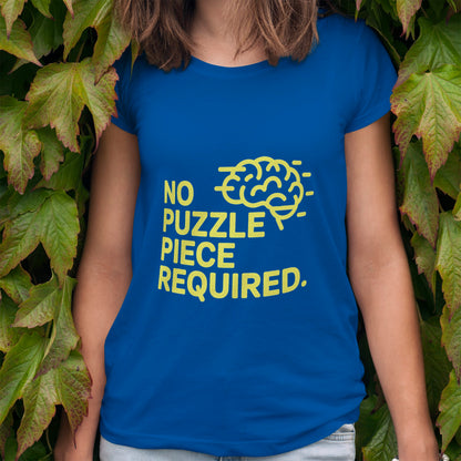 No Puzzle Piece Required T-Shirt