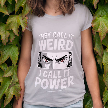 Anime They Call It Weird T-Shirt