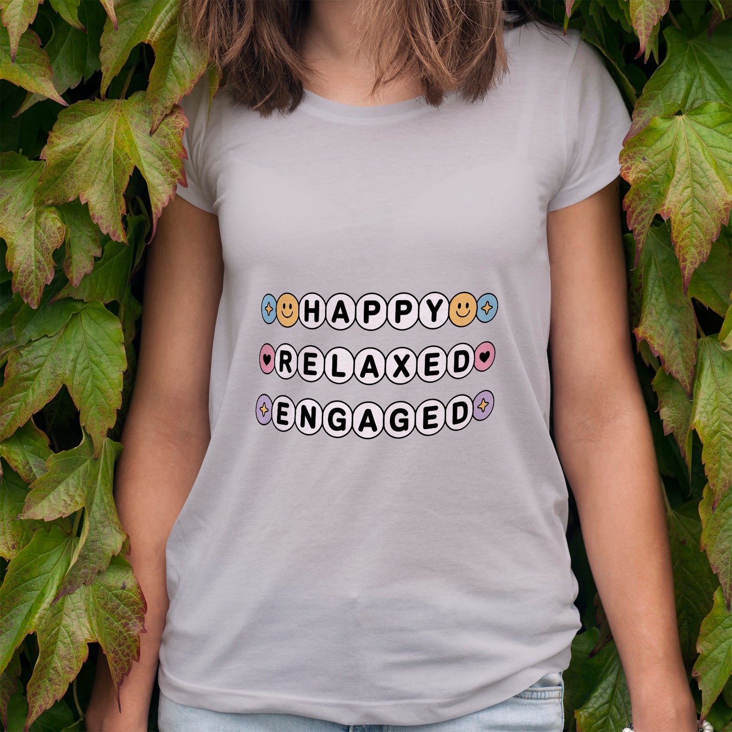 Happy Relaxed Engaged T-Shirt