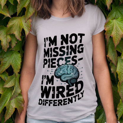 I'm Not Missing Pieces T-Shirt