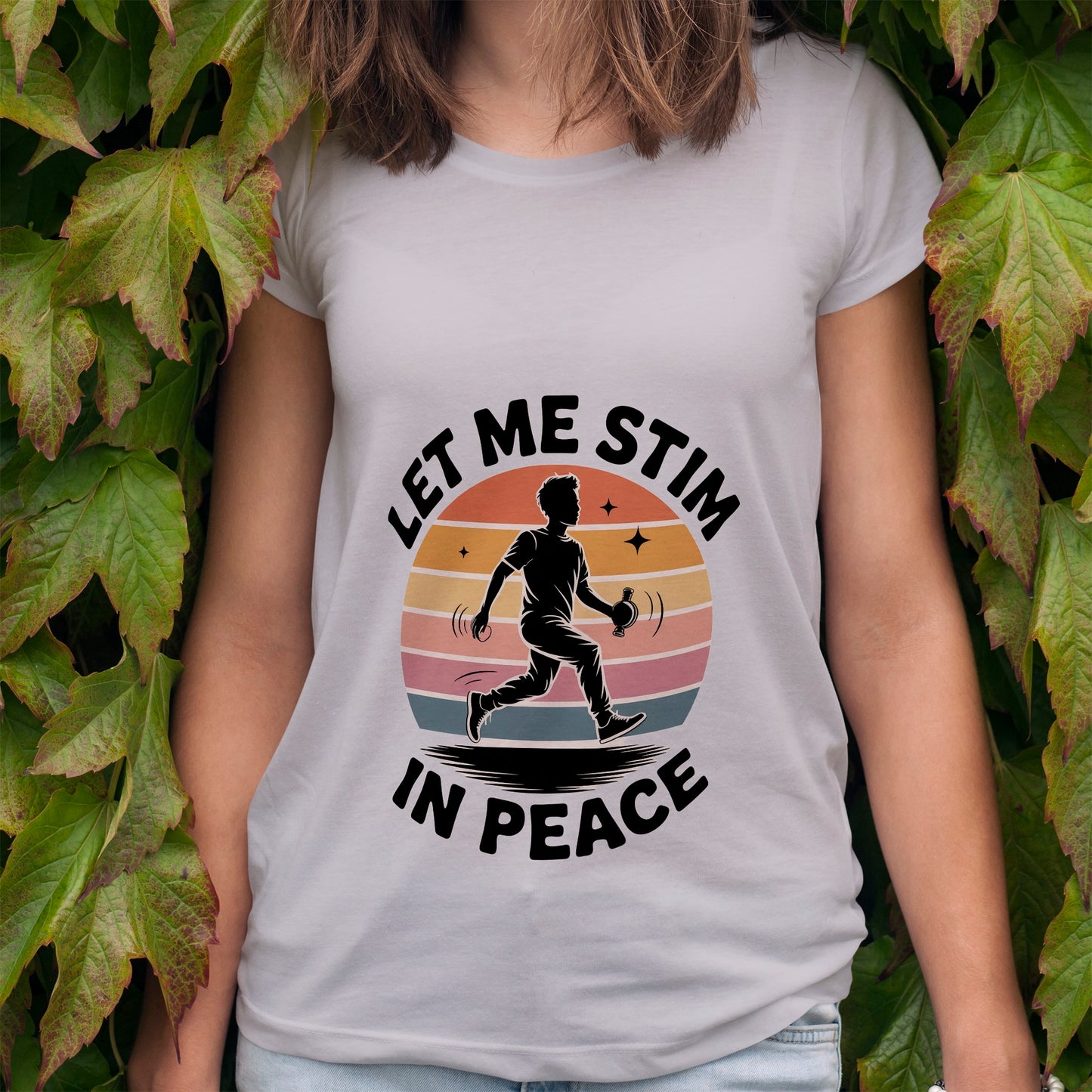 Let Me Stim In Peace T-Shirt
