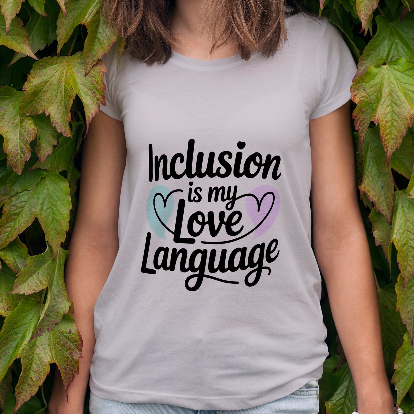 Inclusion Is My Love Language T-Shirt