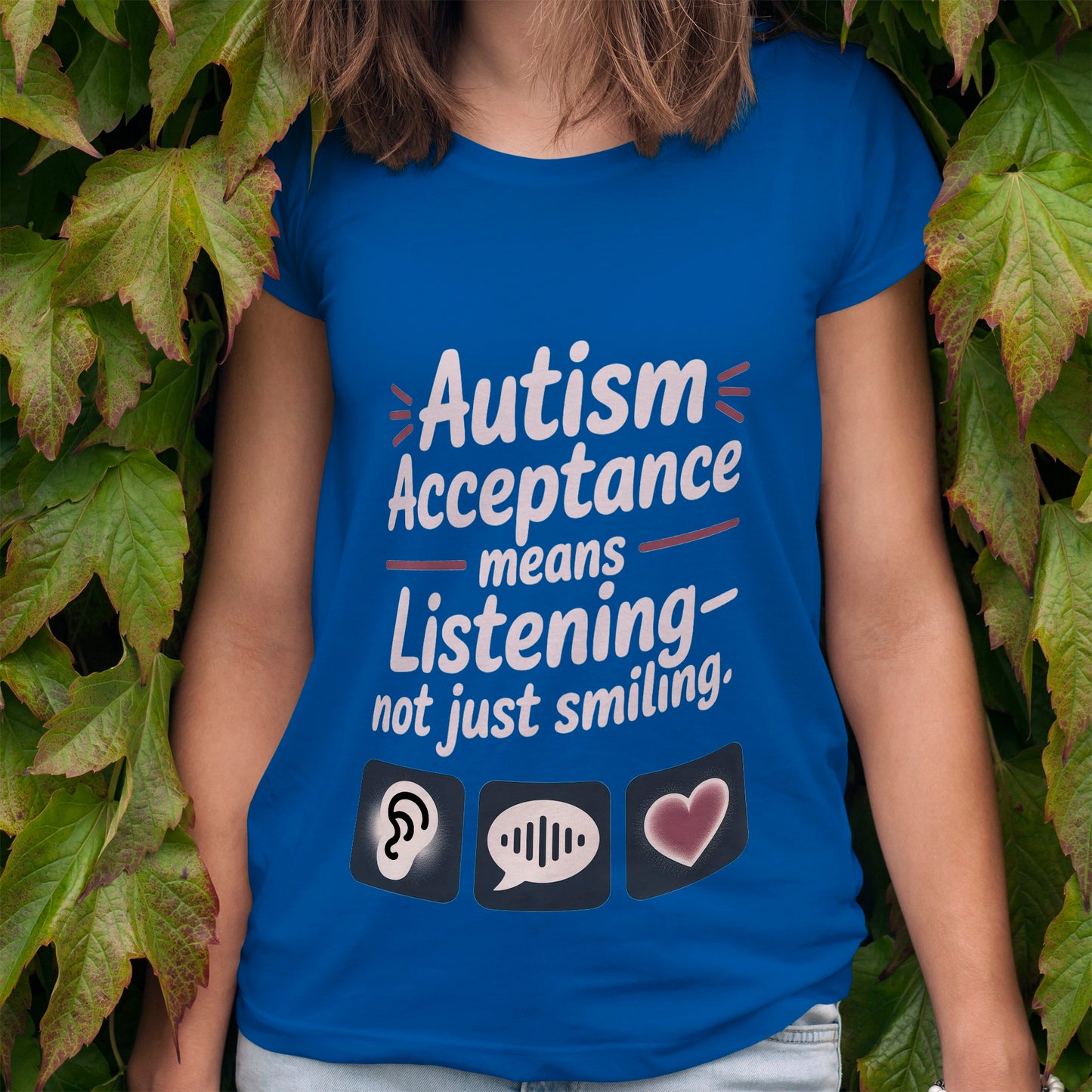 Autism Acceptance Means Listening T-Shirt