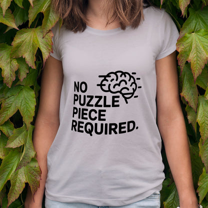 No Puzzle Piece Required T-Shirt