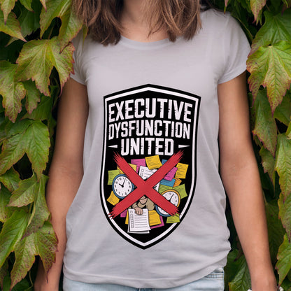 Executive Dysfunction United T-Shirt