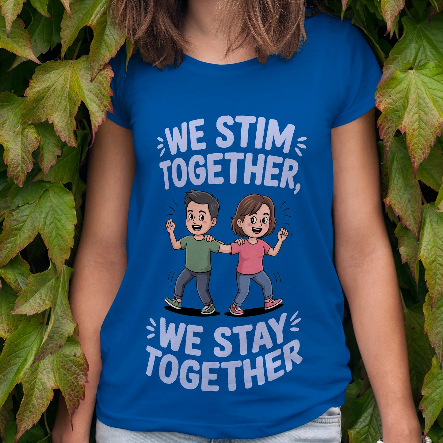 We Stim Together, We Stay Together T-Shirt