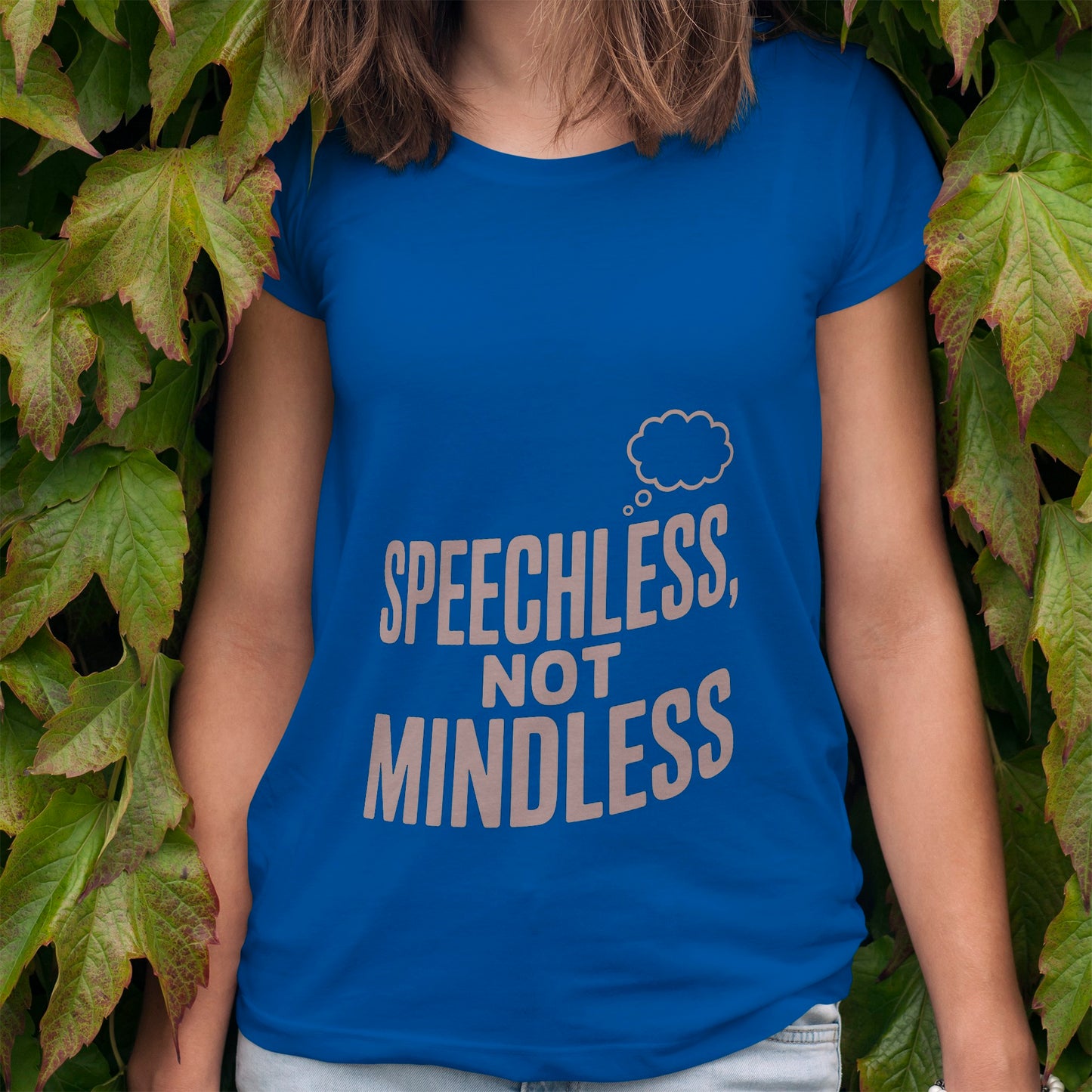 Speechless, Not Mindless T-Shirt