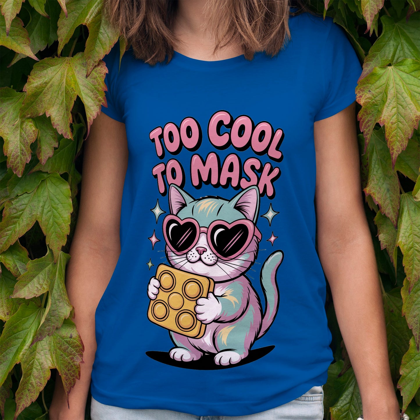 Too Cool to Mask T-Shirt