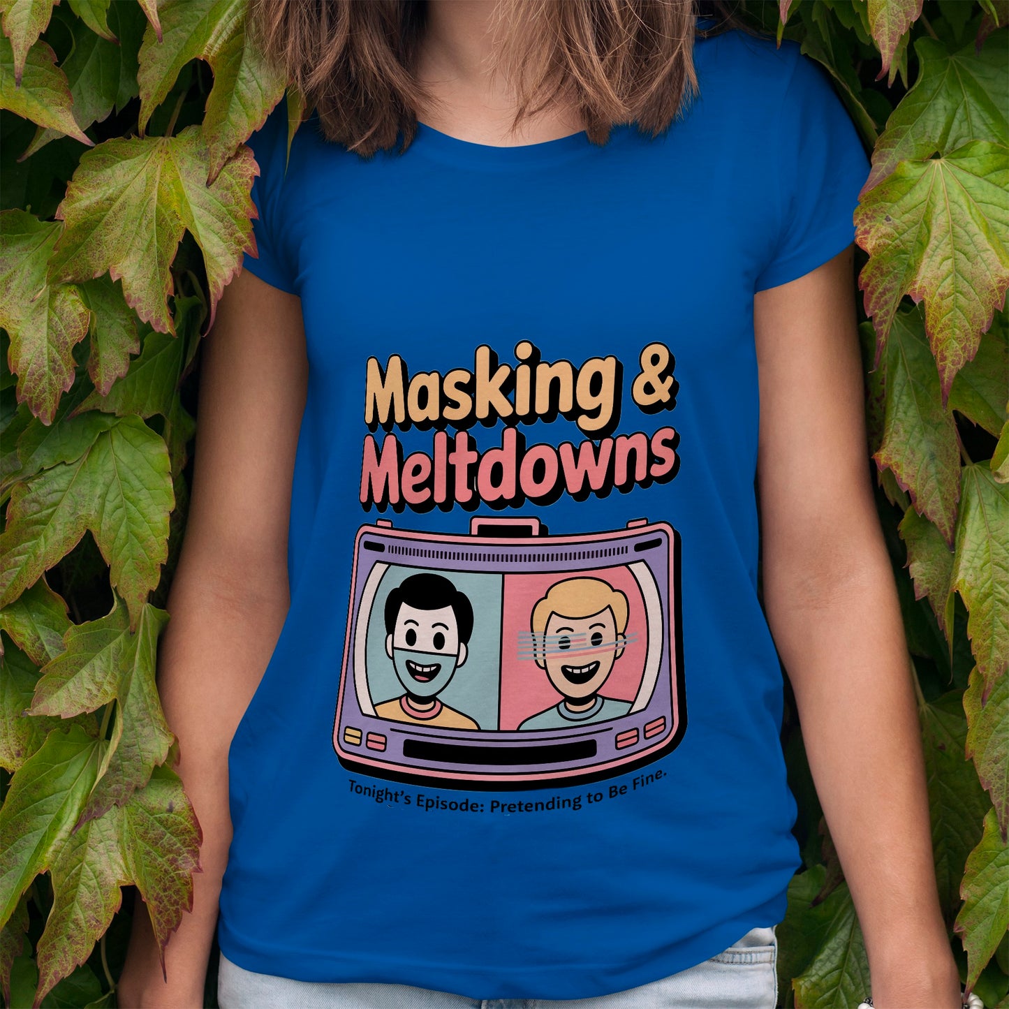Masking & Meltdowns T-Shirt