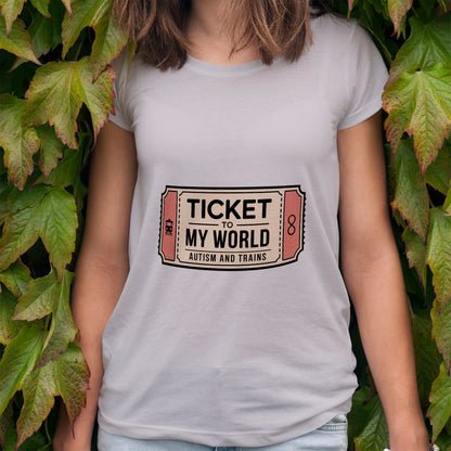 Ticket to My World T-Shirt