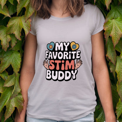 My Favorite Stim Buddy T-Shirt
