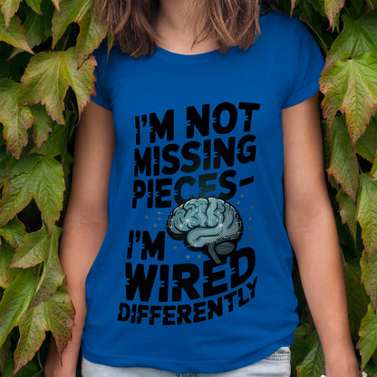 I'm Not Missing Pieces T-Shirt