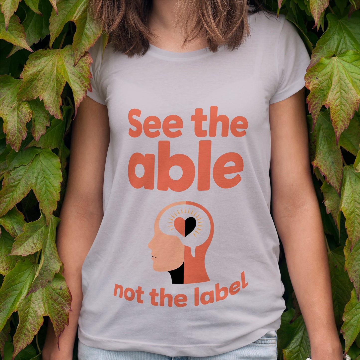 See The Able, Not The Label T-Shirt