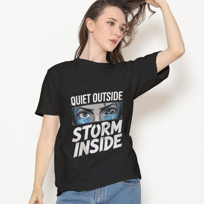Quiet Outside Storm Inside T-Shirt