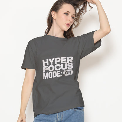 HyperFocus Mode On T-Shirt