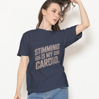 Stimming is my Cardio T-Shirt