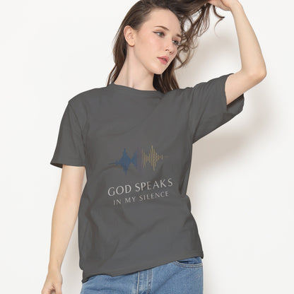 God Speaks in My Silence T-Shirt