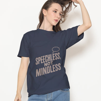 Speechless, Not Mindless T-Shirt