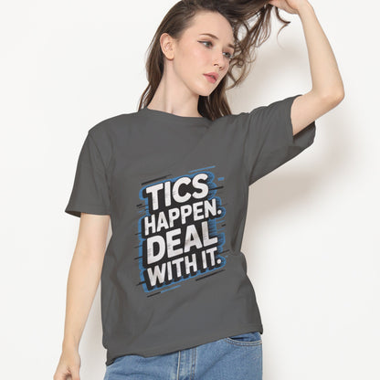 Tics Happen Deal With It T-Shirt