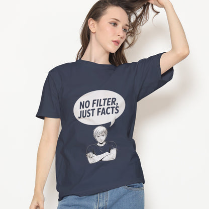 No Filter, Just Facts T-Shirt