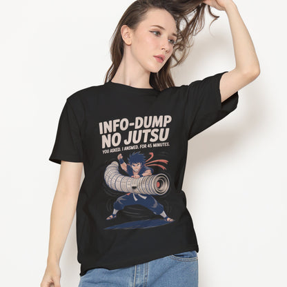 Info-Dump No Jutsu T-Shirt