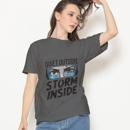 Quiet Outside Storm Inside T-Shirt