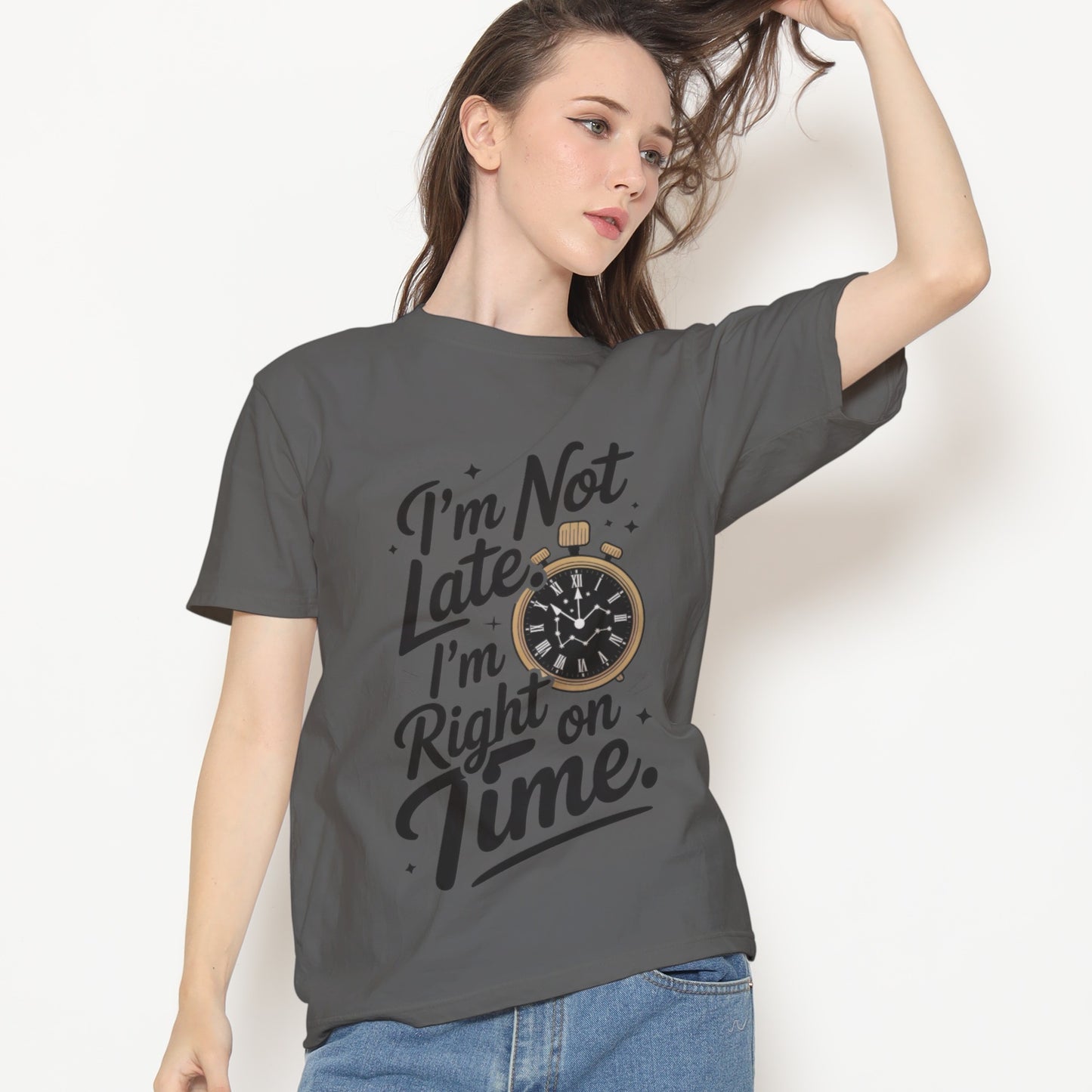 I'm Not Late T-Shirt