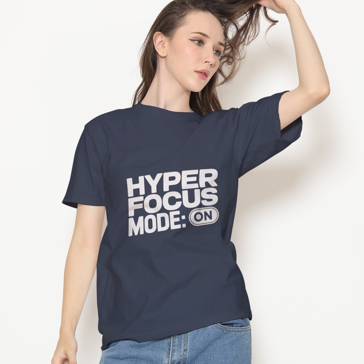 HyperFocus Mode On T-Shirt