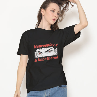 Neurospicy and Unbothered T-Shirt