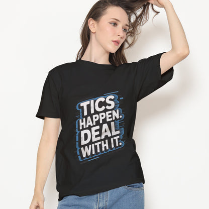 Tics Happen Deal With It T-Shirt