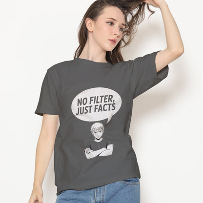 No Filter, Just Facts T-Shirt