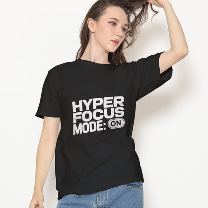 HyperFocus Mode On T-Shirt