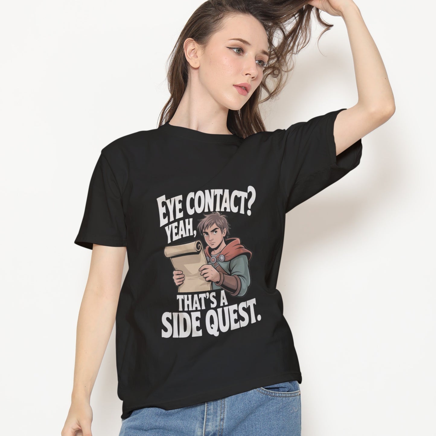Eye Contact, Yeah That's a Side Quest T-Shirt