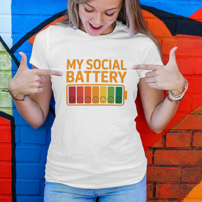 My Social Battery T-Shirt