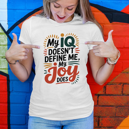 My IQ Doesn't Define Me T-Shirt