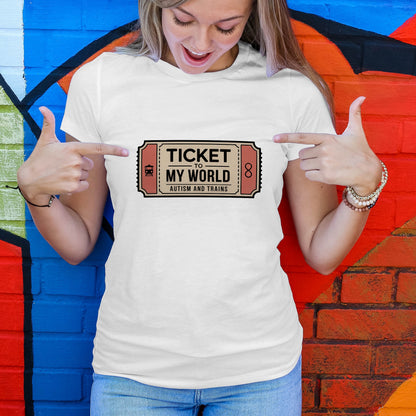 Ticket to My World T-Shirt