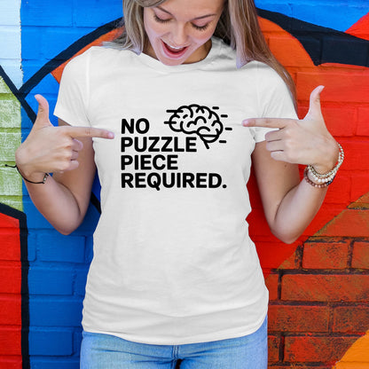 No Puzzle Piece Required T-Shirt