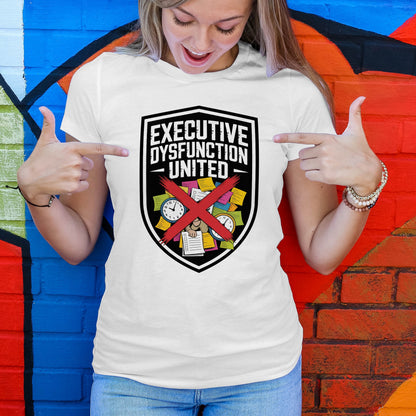 Executive Dysfunction United T-Shirt